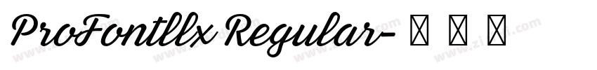 ProFontllx Regular字体转换 ProFontllx Regular字体转换
